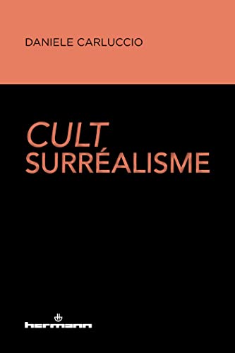 Cult Surréalisme (HR.HORS COLLEC.)