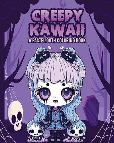 Creepy Kawaii - A Pastel Goth Coloring Book: Spooky Halloween for Kids, Adults, and Seniors - Stress Relief