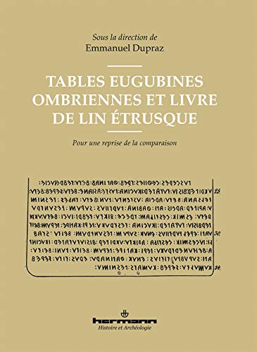 Tables Eugubines ombriennes et Livre de lin étrusque: Pour une reprise de la comparaison