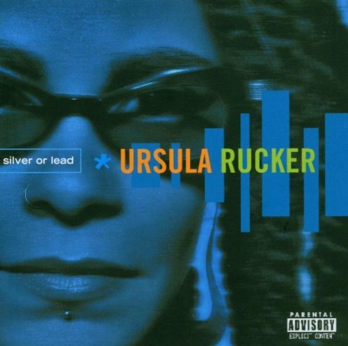 Silver Or Lead by URSULA RUCKER (2003-10-14)