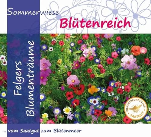 Felgers Blumenträume Sommerwiese Blütenreich 1kg für 150m²