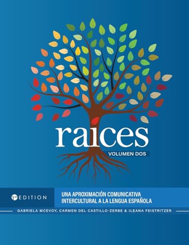 Raíces: Una aproximación comunicativa intercultural a la lengua española, Volumen dos