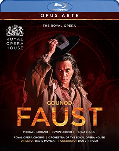 Gounod: Faust [Michael Fabiano; Erwin Schrott; Royal Opera House; Dan Ettinger] [Opus Arte: OABD7285D] [Blu-ray]