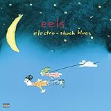 Eels - Electro-Shock Blues (180g) (Limited Edition)