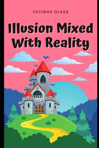 Illusion Mixed With Reality