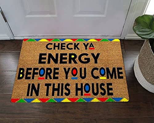NA Fussmatte innen Check Ya Energy Fußmatte Überprüfen Sie Ihre Energie, Bevor Sie in Dieses Haus kommen Lustige Willkommensmatte für den Außenbereich deko Wohnzimmer