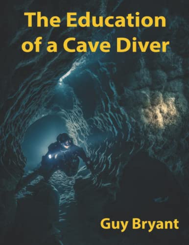 The Education of a Cave Diver