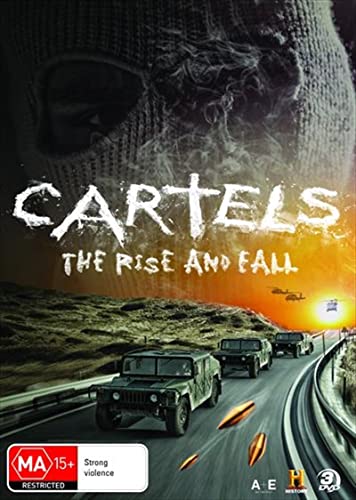 Cartels: The Rise and Fall