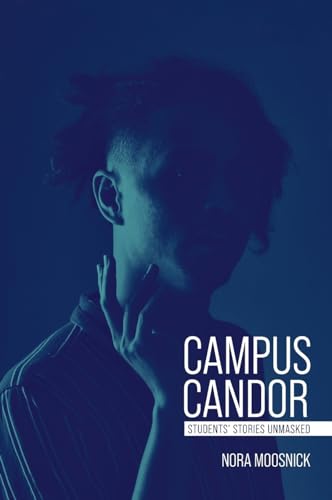 Campus Candor: Students' Stories Unmasked