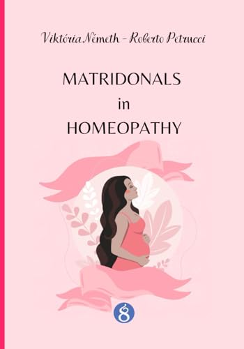 Matridonals in Homeopathy