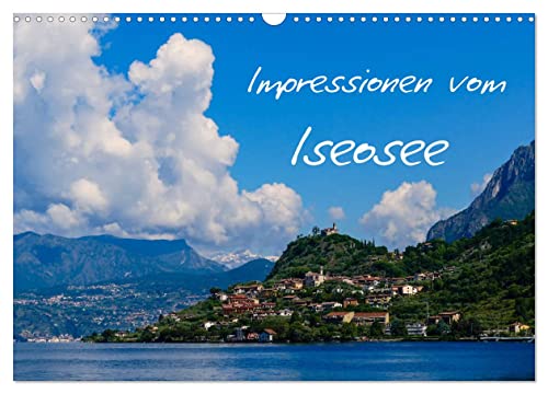Impressionen vom Iseosee (Wandkalender 2024 DIN A3 quer), CALVENDO Monatskalender