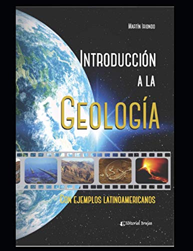 Introducción a la geología: Con ejemplos latinoamericanos