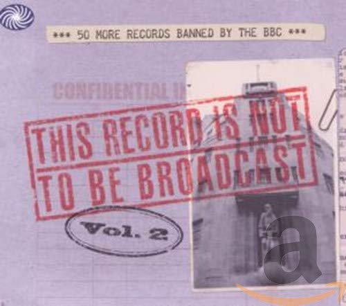This Record Is Not to Be Broadcast Vol.2