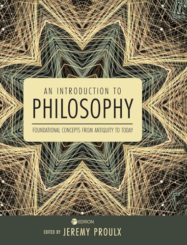 An Introduction to Philosophy: Foundational Concepts from Antiquity to Today