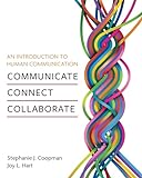 An Introduction to Human Communication: Communicate, Connect, Collaborate