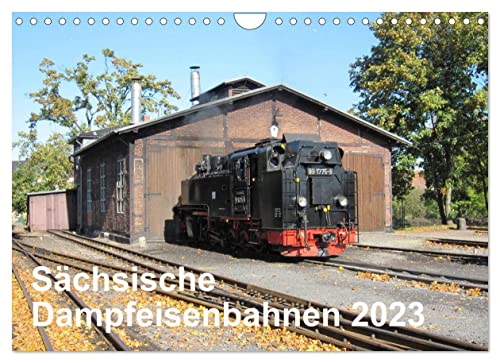 Sächsische Dampfeisenbahnen 2023 (Wandkalender 2023 DIN A4 quer)