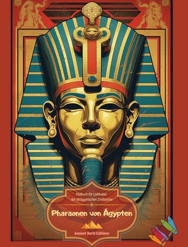 Pharaonen von Ägypten - Malbuch für Liebhaber der altägyptischen Zivilisation: Atemberaubende Porträts zur Entspannung und Entfaltung der Kreativität