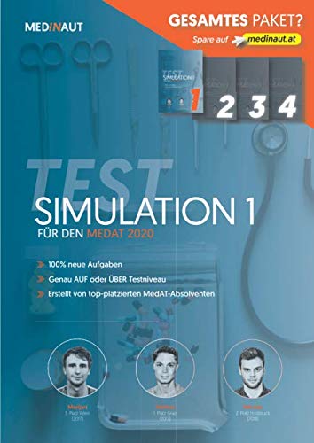 MEDINAUT: MedAT 2020 - Testsimulation 1 für den MedAT 2020 - Erstellt von top-platzierten Absolventen, 100% neue Aufgaben, sehr testnah / Band 1 ... 2020 (MEDINAUT TESTSIMULATIONEN, Band 1)