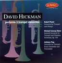 3 Trumpet Concertos [Hickman]