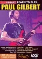 Lick Library: Learn To Play Paul Gilbert [DVD]
