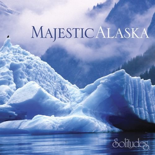 Majestic Alaska by Various Artists