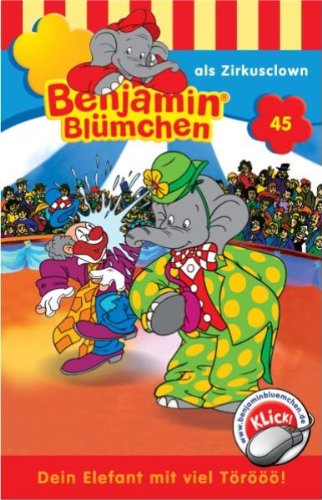 Folge 45: Benjamin als Zirkusclown [MC] [Musikkassette]