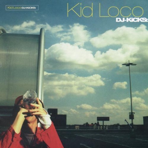DJ Kicks by Kid Loco (1999) Audio CD