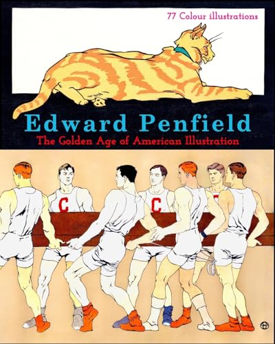 Edward Penfield: The Golden Age of American Illustration