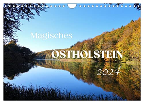 Magisches Ostholstein (Wandkalender 2024 DIN A4 quer), CALVENDO Monatskalender
