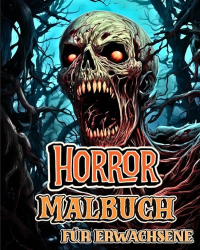 Horror Malbuch für Erwachsene: Freak of Horror Kreaturen mit gruseligen Illustrationen zum Ausmalen
