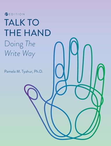 Talk to the Hand: Doing the Write Way