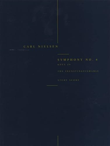 Carl Nielsen: Symphony No.4 'The Inextinguishable' Op.29 (Study Score). Für Orchester