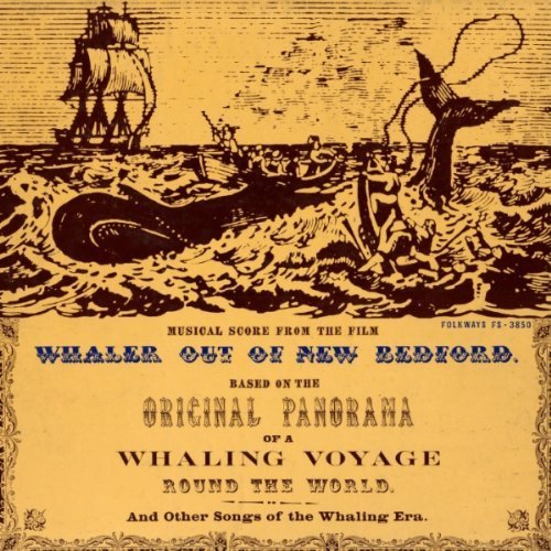 Musical Film Score: Whaler Out of New Bedford by Maccoll (2012-05-30)