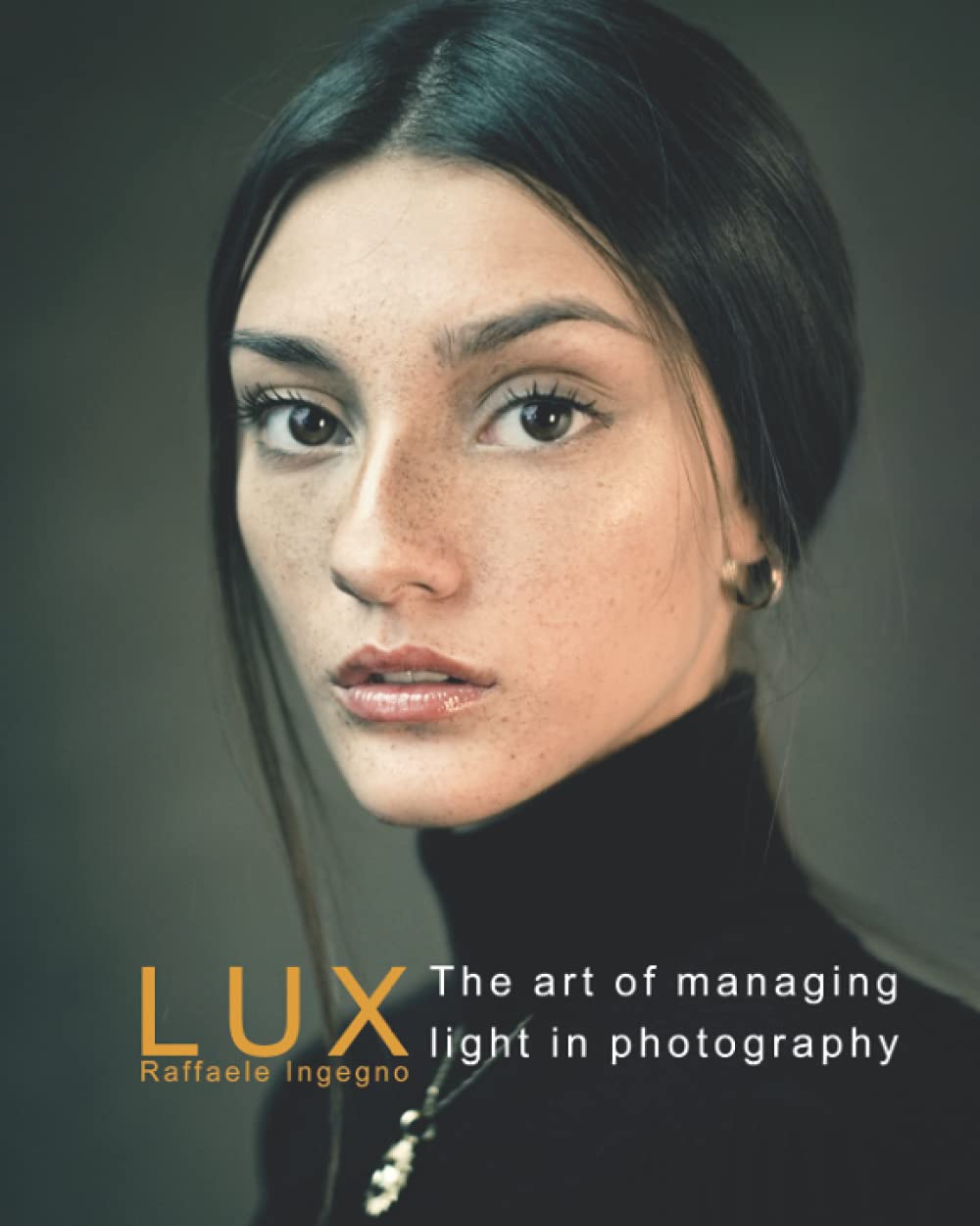 LUX: The art of managing light in photography