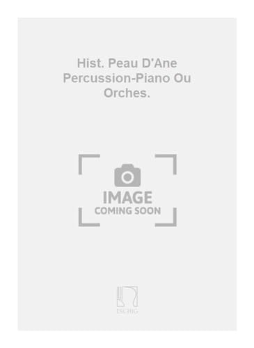 Hist. Peau D'Ane Percussion-Piano Ou Orches. - Percussion instruments - Partitur