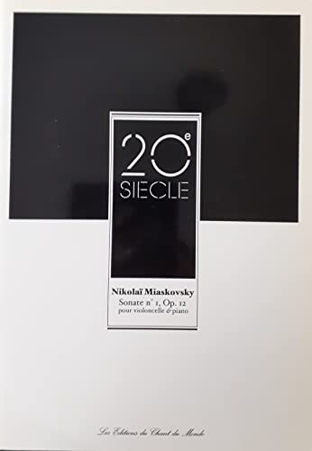 Nikolaï Miaskovsky: Sonate No. 1 Op. 12 Pour Violoncelle. Sheet Music for Cello