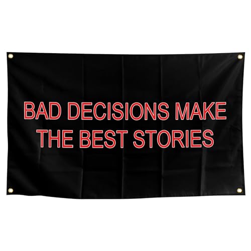 Bad Decisions Are The Best Stories-Banner für Zuhause oder Büro, 7,6 x 12,7 cm