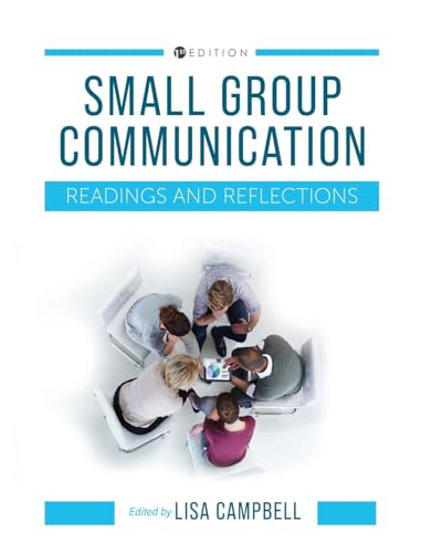 Small Group Communication: Readings and Reflections