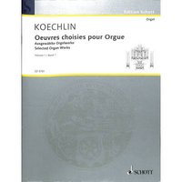 Oeuvres choisies pour orgue: Vol. 1. Orgel. (Edition Schott)