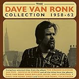 The Dave Van Ronk..