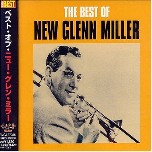 Best of New Glenn Miller Orche