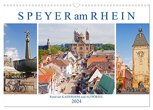 Speyer am Rhein. Rund um Kaiserdom und Altpörtel (Wandkalender 2024 DIN A3 quer), CALVENDO Monatskalender