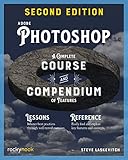 Adobe Photoshop, 2nd Edition: A Complete Course and Compendium of Features