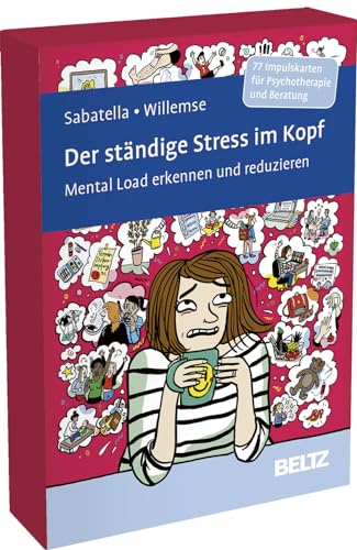 Der ständige Stress im Kopf: Mental Load erkennen und reduzieren. 77 Impulskarten für Psychotherapie und Beratung. Mit 20-seitigem Booklet. ... cm in stabiler Box (Beltz Therapiekarten)