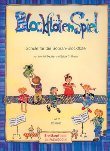 Schule für die Sopran-Blockflöte Heft 2 (EB 8761): Schule fr die Sopran-Blockflte
