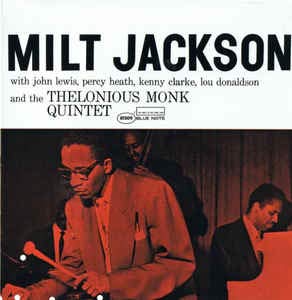 Milt Jackson And The Thelonious Monk Quintet (UK Import)