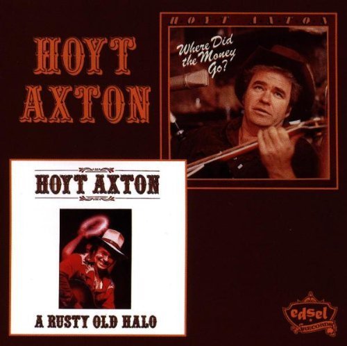 Rusty Old Halo / Where Did the Money Go by Hoyt Axton