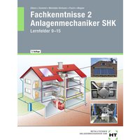 eBook inside: Buch und eBook Fachkenntnisse 2 Anlagenmechaniker SHK, m. 1 Buch, m. 1 Online-Zugang