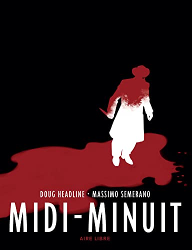 Midi-Minuit - Tome 0 - Midi-Minuit (Edition spéciale)