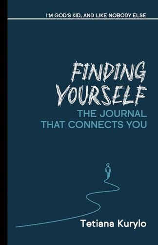 Finding Yourself: I'm God's Kid, and Like Nobody Else